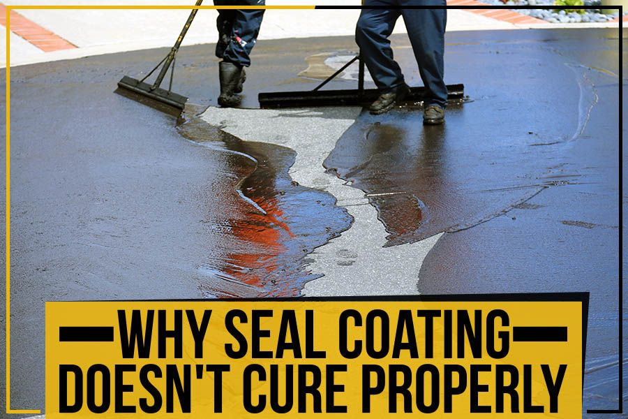 Why Seal Coating Doesn’t Cure Properly Straight Edge Contractors Blog